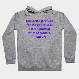 Bible Verse Psalm 9:9 Hoodie